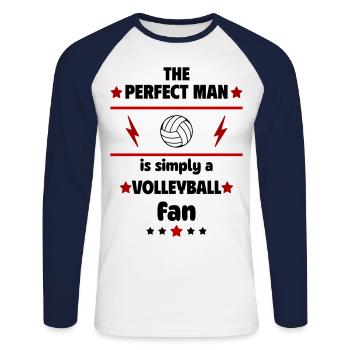 The perfect man is simply a volleyball fan - Unisex Long Sleeve Baseball T-Shirt - white/navy - Front - Nik (191cm)