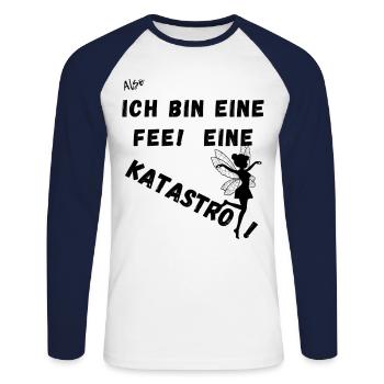 Also Ich bin eine Fee. Eine Katastrofee. - Unisex Baseballshirt langarm - Weiß/Navy - Vorne - Nik (191cm)