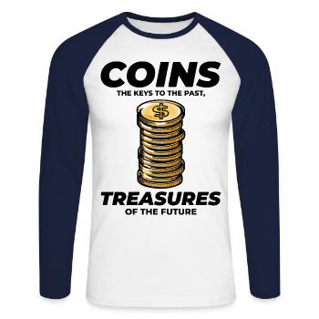 Coin Collecting Collector Numismatic Numismatist - Unisex Long Sleeve Baseball T-Shirt - white/navy - Front - Nik (191cm)