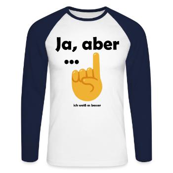 Ja aber ... ich weiß es besser! - Unisex Baseballshirt langarm - Weiß/Navy - Vorne - Nik (191cm)