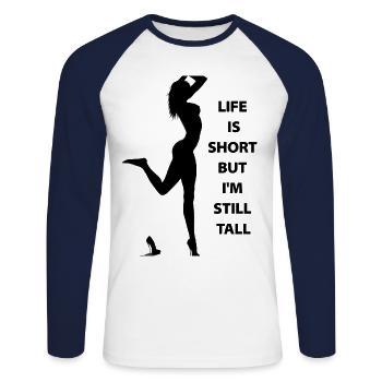 Das erotische Körperleben der Frau ist kurz, aber ich bin immer noch groß - Unisex Baseballshirt langarm - Weiß/Navy - Vorne - Nik (191cm)