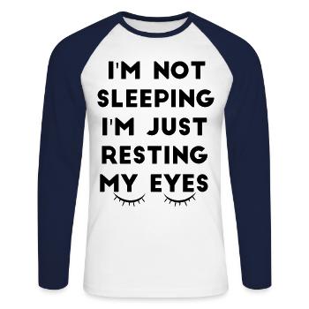 I'm not sleeping I'm just resting my eyes - Unisex Long Sleeve Baseball T-Shirt - white/navy - Front - Nik (191cm)