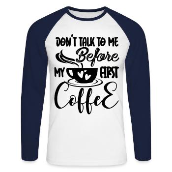 Sprich erst nach meinem ersten Kaffee mit mir. - Unisex Baseballshirt langarm - Weiß/Navy - Vorne - Nik (191cm)