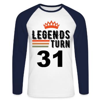 31 Birthday, Legends turn 31 - Unisex Long Sleeve Baseball T-Shirt - white/navy - Front - Nik (191cm)
