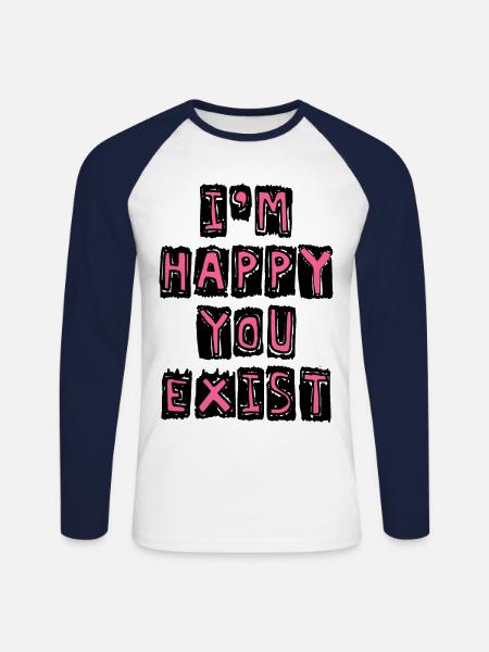 I'm happy you exist - Unisex Long Sleeve Baseball T-Shirt - white/navy