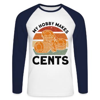Coin collecting My hobby throws cents off gift - Unisex Long Sleeve Baseball T-Shirt - white/navy - Front - Nik (191cm)