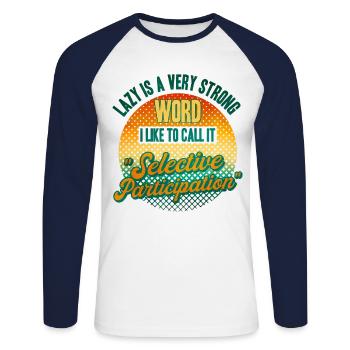 Sarcasm Black Humor Irony Gift - Unisex Long Sleeve Baseball T-Shirt - white/navy - Front - Nik (191cm)