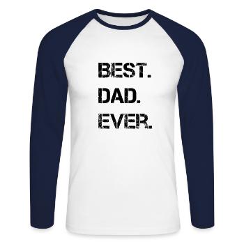 best. Dad. ever. - Unisex Long Sleeve Baseball T-Shirt - white/navy - Front - Nik (191cm)