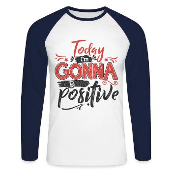 Pensée positive - cadeau de motivation - T-shirt baseball manches longues Homme - blanc/marine - Devant - Nik (191cm)