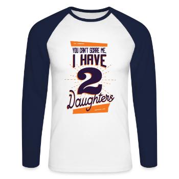I have two daughters - Unisex Long Sleeve Baseball T-Shirt - white/navy - Front - Nik (191cm)