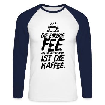 Kaffee Koffein Liebhaber Sprüche Fee - Unisex Baseballshirt langarm - Weiß/Navy - Vorne - Nik (191cm)