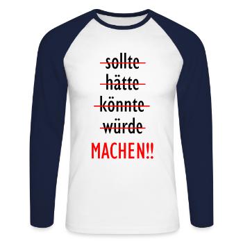 Sollte Hätte Könnte würde MACHEN LOSER Winner - Unisex Baseballshirt langarm - Weiß/Navy - Vorne - Nik (191cm)
