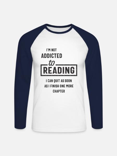 I’m Not Addicted To Reading - Unisex Long Sleeve Baseball T-Shirt - white/navy