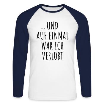Und Auf Einmal War Ich Verlobt Verlobung Verkünden - Unisex Baseballshirt langarm - Weiß/Navy - Vorne - Nik (191cm)