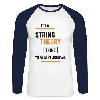 Eine String-Theorie-Sache, die Sie nicht verstehen würden - Unisex Baseballshirt langarm - Weiß/Navy - Vorne - Nik (191cm)
