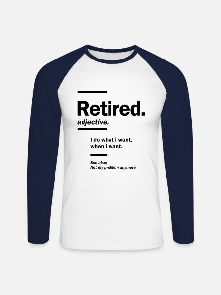 Retired. definition-Funny Retirement Gift - Unisex Long Sleeve Baseball T-Shirt - white/navy