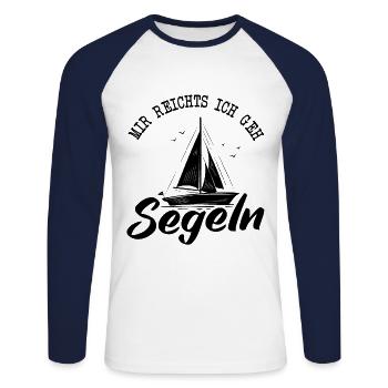 Mir Reichts ich geh Segeln Segelboot Kapitän - Unisex Baseballshirt langarm - Weiß/Navy - Vorne - Nik (191cm)