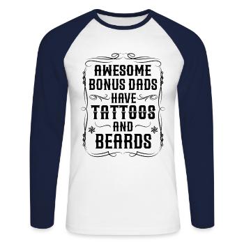 Awesome bonus dads have tattoos and beards - Unisex Long Sleeve Baseball T-Shirt - white/navy - Front - Nik (191cm)