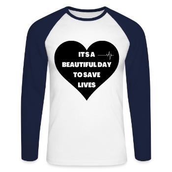 It's A Beautiful Day To Save Lives - Unisex Long Sleeve Baseball T-Shirt - white/navy - Front - Nik (191cm)