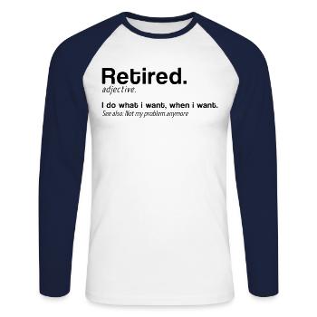 Definition Pensionierung Definition Pensionierung - Unisex Baseballshirt langarm - Weiß/Navy - Vorne - Nik (191cm)