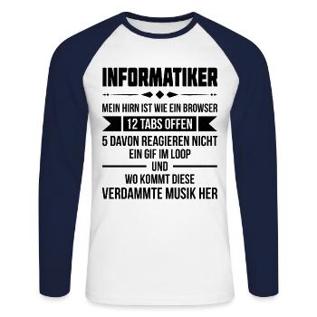 Informatiker Mein Hirn ist wie ein Browser Informa - Unisex Baseballshirt langarm - Weiß/Navy - Vorne - Nik (191cm)