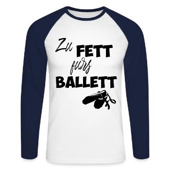 Zu Fett Fürs Ballett Dick Lustiger Spruch - Unisex Baseballshirt langarm - Weiß/Navy - Vorne - Nik (191cm)