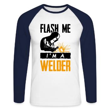 Flash me I'm welder welder gift welder G - Unisex Long Sleeve Baseball T-Shirt - white/navy - Front - Nik (191cm)