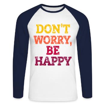 DON'T WORRY, BE HAPPY. - Unisex Baseballshirt langarm - Weiß/Navy - Vorne - Nik (191cm)