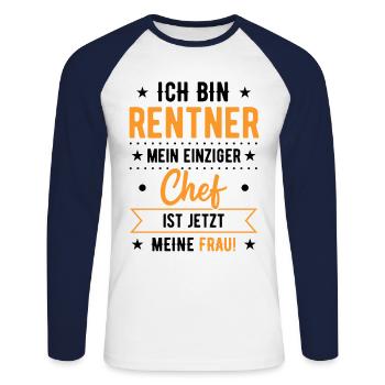 Opa Ich Bin Rentner Mein Einziger Chef Meine Frau - Unisex Baseballshirt langarm - Weiß/Navy - Vorne - Nik (191cm)