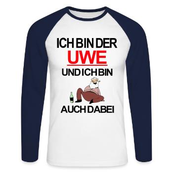 Ich bin der Uwe und ich bin auch dabei - Unisex Baseballshirt langarm - Weiß/Navy - Vorne - Nik (191cm)