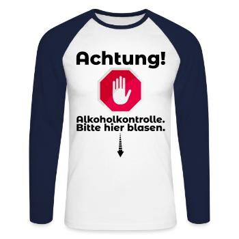Alkoholkontrolle Witziger Alkohol Saufen Spruch - Unisex Baseballshirt langarm - Weiß/Navy - Vorne - Nik (191cm)