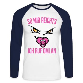 So mir reichts ich ruf Omi an Babysprüche - Unisex Baseballshirt langarm - Weiß/Navy - Vorne - Nik (191cm)