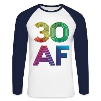30 AF - 30th Birthday Party 30 Years Of Age Gift - Unisex Long Sleeve Baseball T-Shirt - white/navy - Front - Nik (191cm)