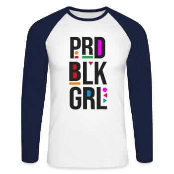 Prd Blk Grl Proud Black Girl Word - Unisex Long Sleeve Baseball T-Shirt - white/navy - Front - Nik (191cm)