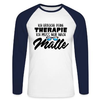 Ich Brauche Keine Therapie ich muss nur nach Malle - Unisex Baseballshirt langarm - Weiß/Navy - Vorne - Nik (191cm)