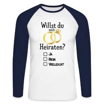 Willst du Mich Heiraten ja nein vielleicht Heirat - Unisex Baseballshirt langarm - Weiß/Navy - Vorne - Nik (191cm)
