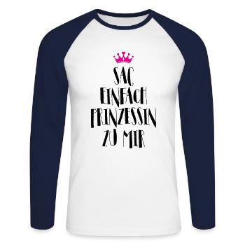 Sag einfach Prinzessin zu Mir - Unisex Baseballshirt langarm - Weiß/Navy - Vorne - Nik (191cm)