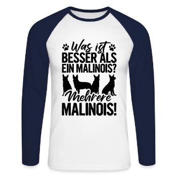 Was ist Besser Als ein Malinois Mehrere Hunde Gass - Unisex Baseballshirt langarm - Weiß/Navy - Vorne - Nik (191cm)