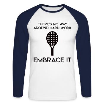 Tennis - There's no way around hard work - Unisex Baseballshirt langarm - Weiß/Navy - Vorne - Nik (191cm)