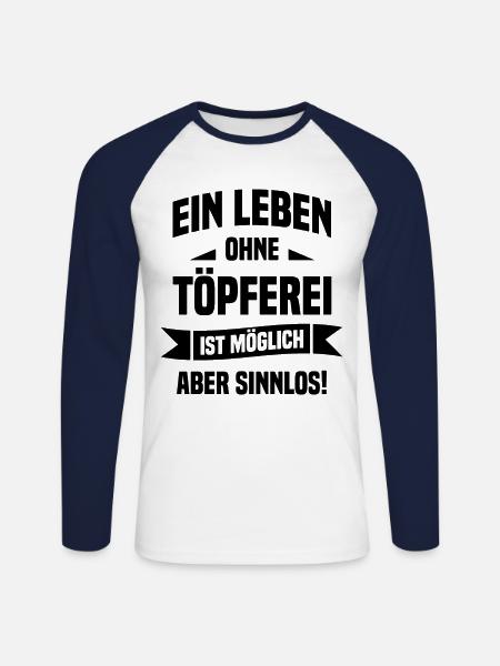 Ein Leben Ohne Töpferei Möglich Aber Sinnlos Keram - Unisex Baseballshirt langarm - Weiß/Navy