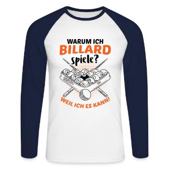 Warum Ich Billard Spiele Weil Ich Es Kann Pool Bil - Unisex Baseballshirt langarm - Weiß/Navy - Vorne - Nik (191cm)