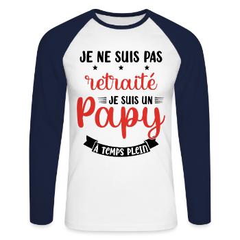 Je ne suis pas Retraité je suis un Papy - T-shirt baseball manches longues Homme - blanc/marine - Devant - Nik (191cm)