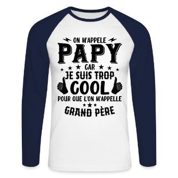 Papy car je suis trop cool / humour grand-père - T-shirt baseball manches longues Homme - blanc/marine - Devant - Nik (191cm)