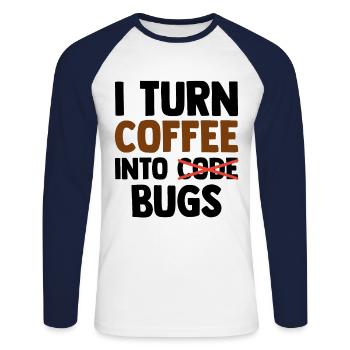 I Turn Coffee Into Bugs Coding Programming Softwar - Unisex Baseballshirt langarm - Weiß/Navy - Vorne - Nik (191cm)