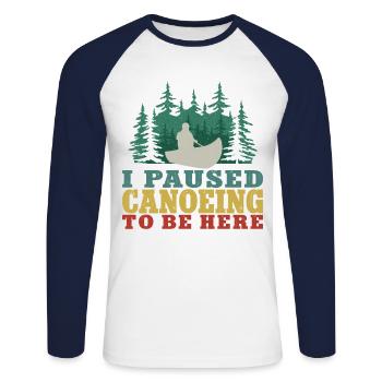 Canoe Canoeing Vintage I Paused - Unisex Long Sleeve Baseball T-Shirt - white/navy - Front - Nik (191cm)