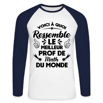 Voici Le meilleur Prof de Math du monde - T-shirt baseball manches longues Homme - blanc/marine - Devant - Nik (191cm)
