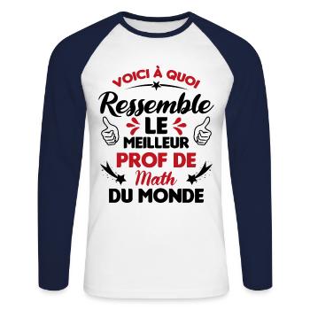 Voici Le meilleur Prof de Math du monde - T-shirt baseball manches longues Homme - blanc/marine - Devant - Nik (191cm)