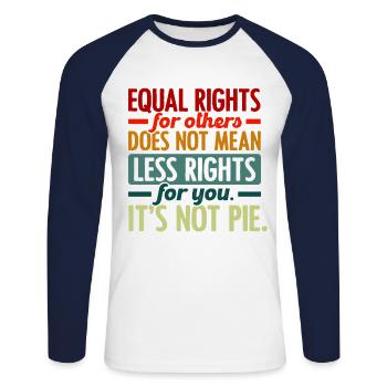 Equal Rights For Others Does Not Mean Less Rights - Unisex Baseballshirt langarm - Weiß/Navy - Vorne - Nik (191cm)