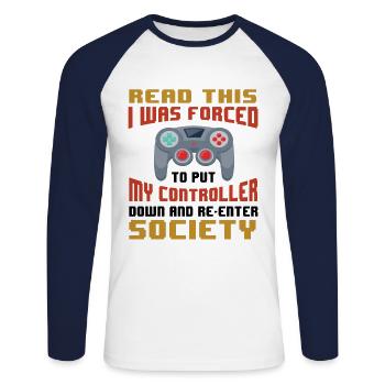 If You Can Read This I Was Forced To Put My Contro - Unisex Baseballshirt langarm - Weiß/Navy - Vorne - Nik (191cm)