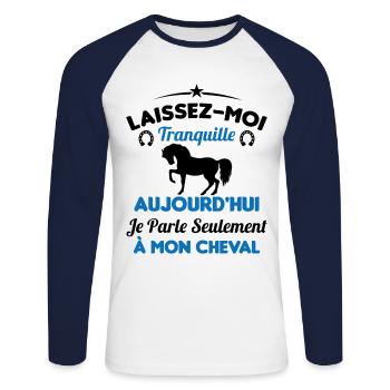 Aujourd'hui je parle seulement à mon cheval - T-shirt baseball manches longues Homme - blanc/marine - Devant - Nik (191cm)